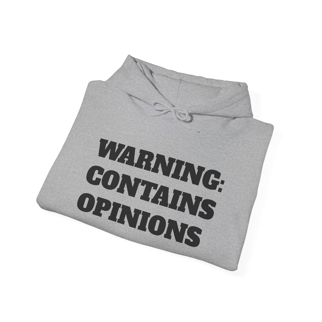"Warning: Contains Opinions" Hoodie